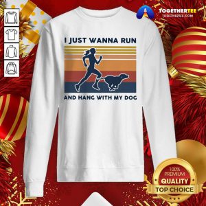 I Just Wanna Run And Hang With My Dog Vintage Sweatshirt - Design By Togethertee.com