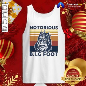 Notorious Bigfoot King Vintage Tank Top - Design By Togethertee.com