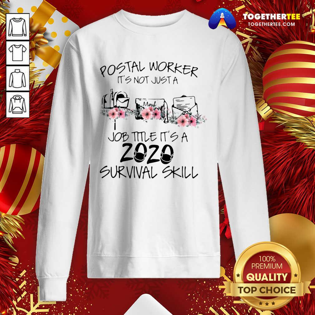 Postal Worker It’s Not Just A Job Title It’s A 2020 Mask Survival Skill Sweatshirt - Design By Togethertee.com Postal Worker It’s Not Just A Job Title It’s A 2020 Mask Survival Skill Sweatshirt - Design By Togethertee.com