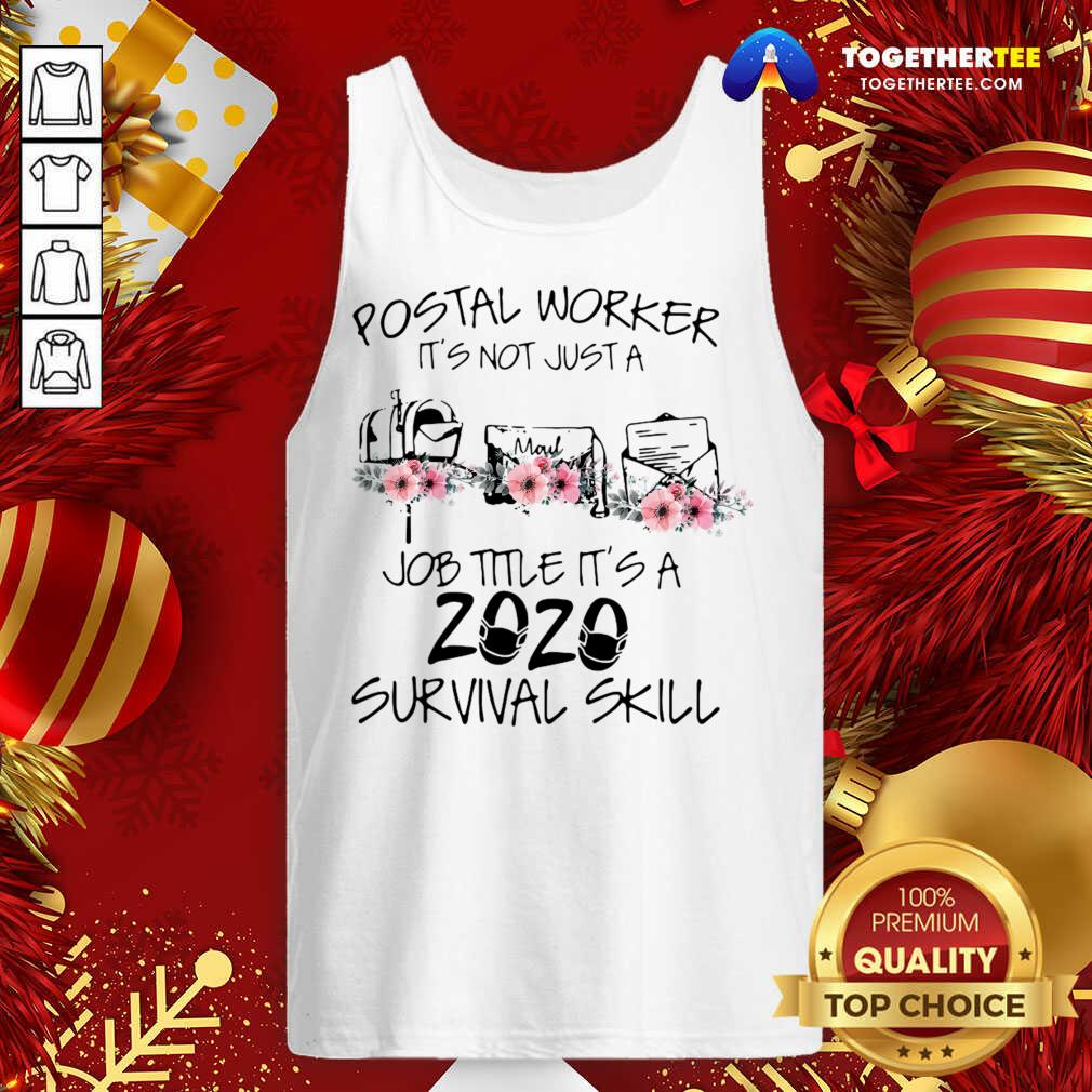 Postal Worker It’s Not Just A Job Title It’s A 2020 Mask Survival Skill Tank Top - Design By Togethertee.com Postal Worker It’s Not Just A Job Title It’s A 2020 Mask Survival Skill Tank Top - Design By Togethertee.com