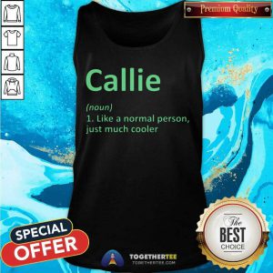 Callie Definition Personalized Name Tank Top - Design By Togethertee.com