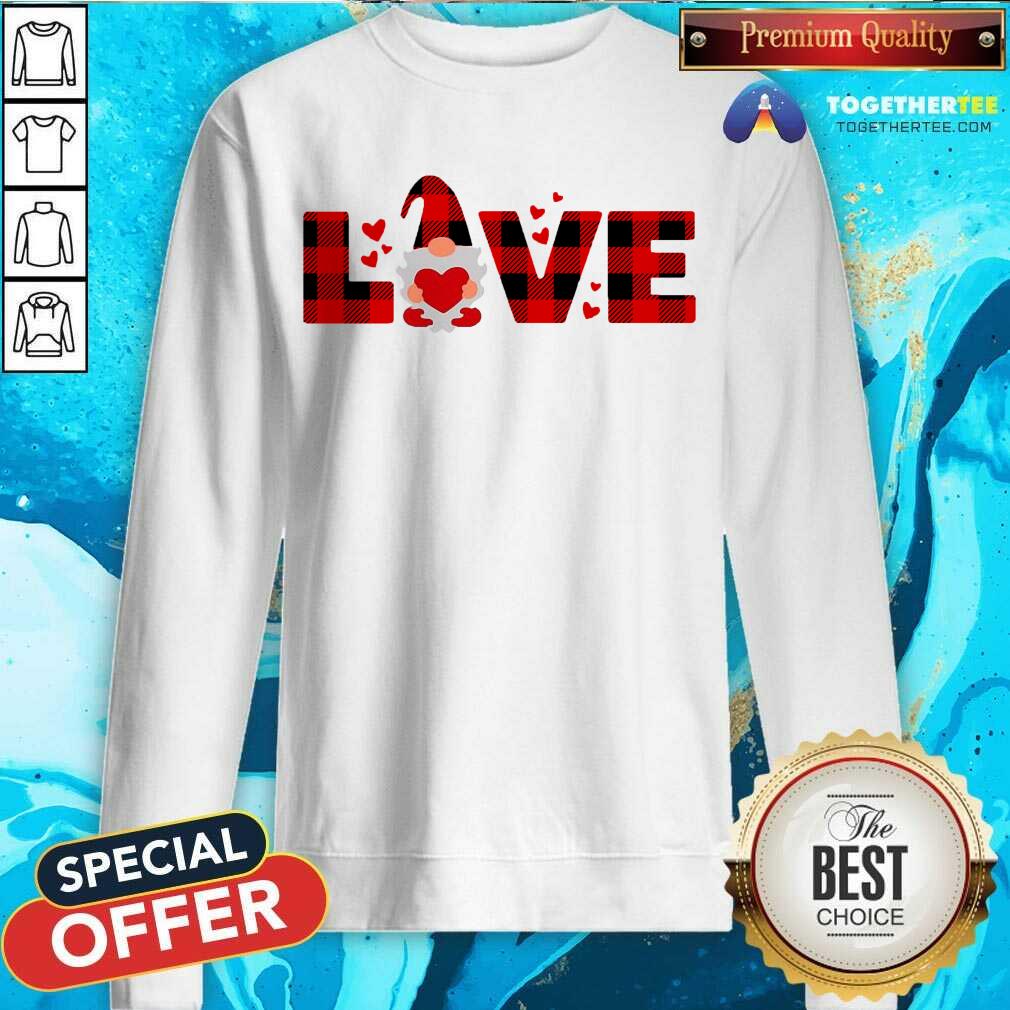 Gnome Love Valentine Sweatshirt - Design By Togethertee.com Gnome Love Valentine Sweatshirt - Design By Togethertee.com