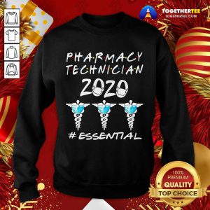 Pharmacy Technician 2020 #essential Sweatshirt - Design By Togethertee.com