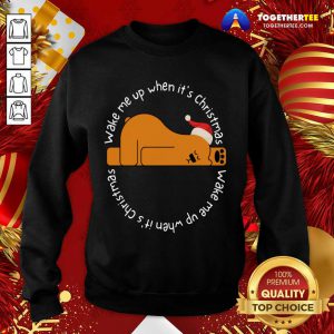 Wake Me Up When It's Christmas Sweatshirt - Design By Togethertee.com