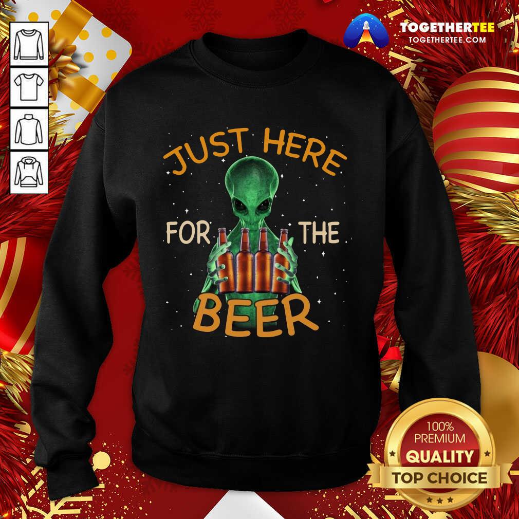Alien Hug Just Here For The Beer Sweatshirt - Design By Togethertee.com Alien Hug Just Here For The Beer Sweatshirt - Design By Togethertee.com