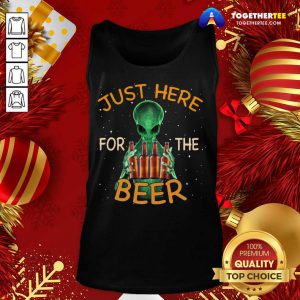 Alien Hug Just Here For The Beer Tank Top - Design By Togethertee.com