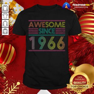 Awesome Since 1966 Shirt - Design By Togethertee.com
