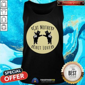 Cat Mother Knit Lover Tank Top - Design By Togethertee.com