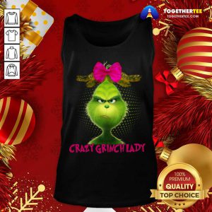 Crazy Grinch Lady Tank Top - Design By Togethertee.com