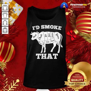 I'd Smoke That Cow Funny Grilling Party Saying Vintage Tank Top - Design By Togethertee.com