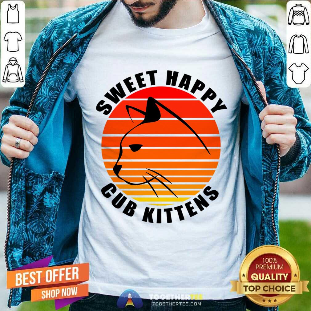 Original Sweet Happy Cub Kittens T-Shirt Sweet Happy Cub Kittens T-Shirt - Design By Togethertee.com