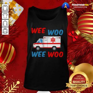 Wee Woo Wee Woo Tank Top - Design By Togethertee.com