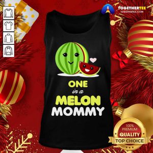 One In A Melon Mommy Funny Fruit Watermelon Mom Tank Top - Design By Togethertee.com