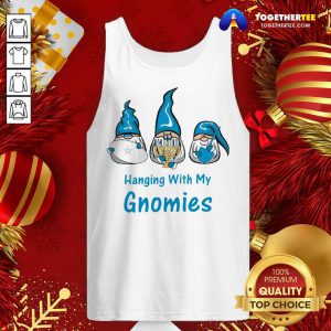 Hanging With My Gnomies Tank Top - Design By Togethertee.com