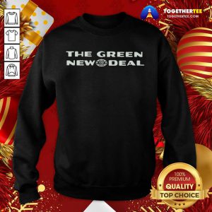 The Green New GND Deal AOC Sweatshirt - Design By Togethertee.com