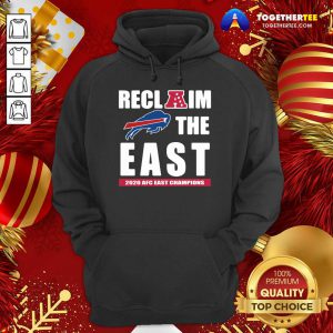Buffalo Bills Reclaim The East 2020 AFC East Champions Hoodie - Design By Togethertee.com