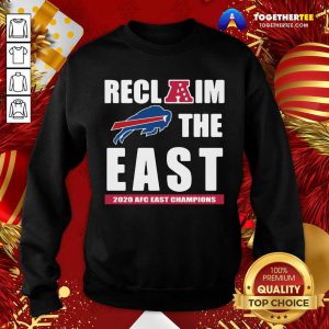 Buffalo Bills Reclaim The East 2020 AFC East Champions Sweatshirt - Design By Togethertee.com