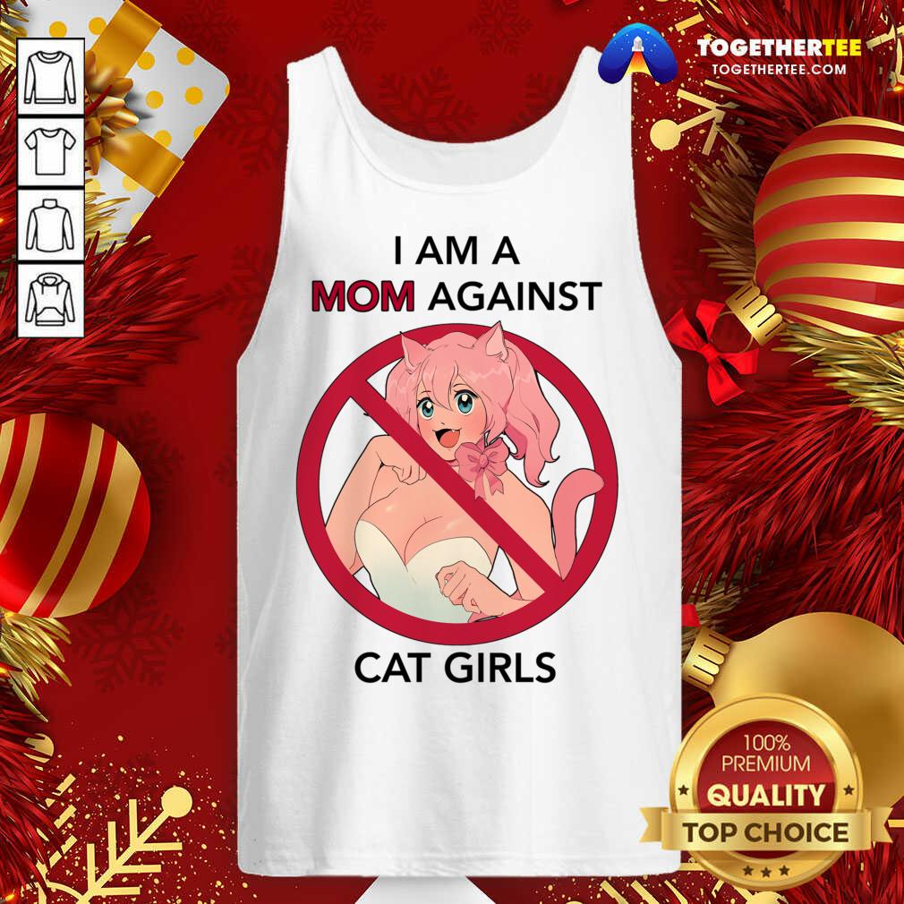 I Am A Mom Against Cat Girls Tank Top - Design By Togethertee.com I Am A Mom Against Cat Girls Tank Top - Design By Togethertee.com