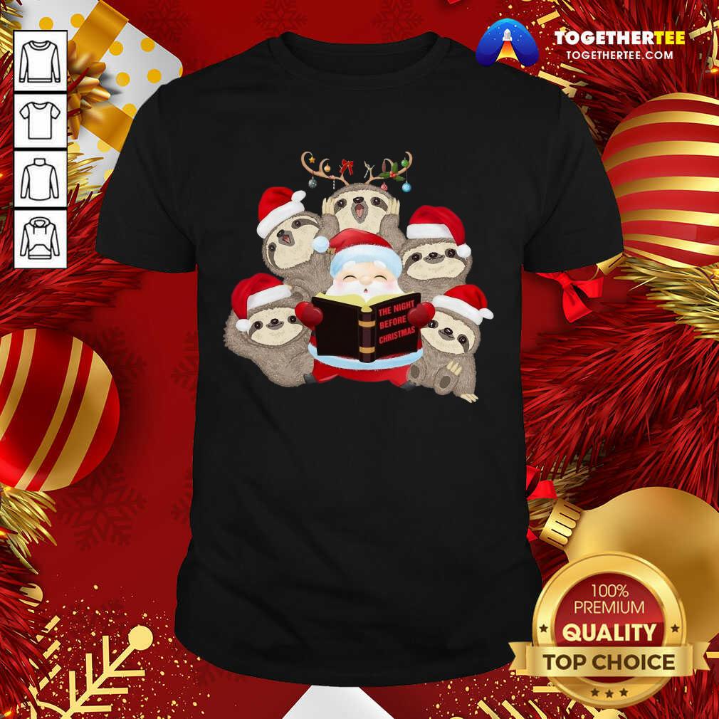 Pretty Santa And Sloth Reindeer The Night Before Christmas Shirt Santa And Sloth Reindeer The Night Before Christmas Shirt - Design By Togethertee.com