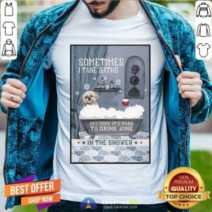 Shih Tzu Sometimes I Take Baths Vertical Shirt - Design By Togethertee.com