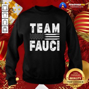 Team Fauci Face Mask American Flag Sweatshirt - Design By Togethertee.com