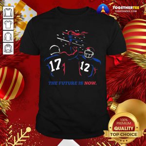 Buffalo Bills The Future Is Now Shirt - Design By Togethertee.com