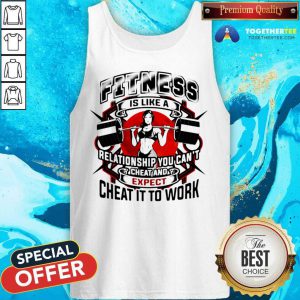 Fitness Is Like A Relationship You Cant Cheat And Expect Cheat It To Work Weight Light Moon Blood Tank Top - Design By Togethertee.com