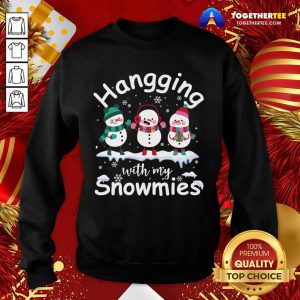 Hanging With My Snowmies Merry Christmas Snowman Xmas Gifts Sweatshirt - Design By Togethertee.com