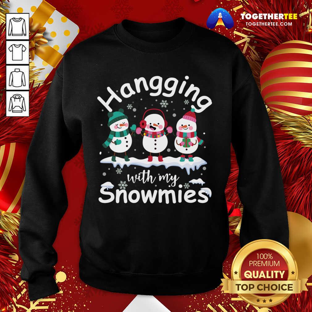 Hanging With My Snowmies Merry Christmas Snowman Xmas Gifts Sweatshirt - Design By Togethertee.com Hanging With My Snowmies Merry Christmas Snowman Xmas Gifts Sweatshirt - Design By Togethertee.com