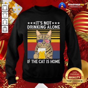 It’s Not Drinking Alone If The Cat Is Home Sunglasses American Flag Beer Vintage Sweatshirt - Design By Togethertee.com
