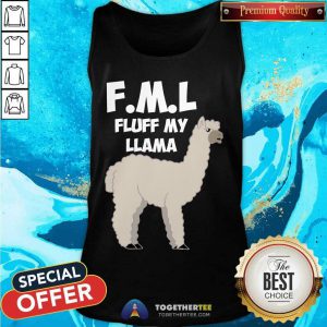 FML Fluff My Llama Tank Top - Design By Togethertee.com