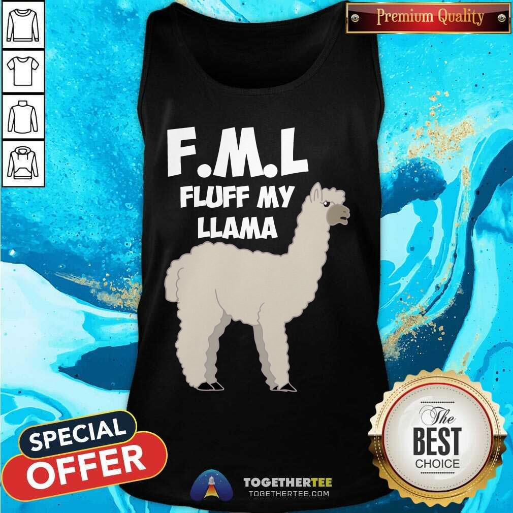 FML Fluff My Llama Tank Top - Design By Togethertee.com FML Fluff My Llama Tank Top - Design By Togethertee.com