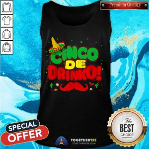 Cinco De Drinko Cinco De Mayo Mexican Tank Top - Design By Togethertee.com