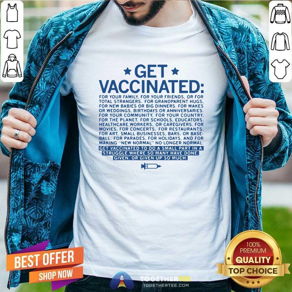 Beautiful Get Vaccinated Shirt Get Vaccinated Shirt