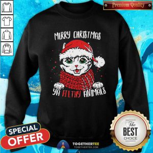 Merry Christmas Ya Filthy Animals Cat Christmas Sweatshirt