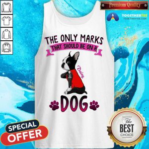 The Only Marks That Should Be On A Daisy Dog Tank Top - Design By Togethertee.com