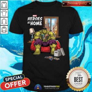Marvel Heroes At Home Hulk Shirt - Design By Togethertee.com