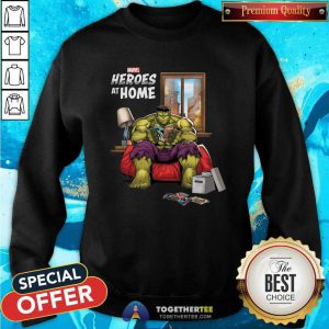 Marvel Heroes At Home Hulk Sweatshirt- Design By Togethertee.com