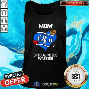 Mom Of A Special Needs Warrior Heart Tank Top