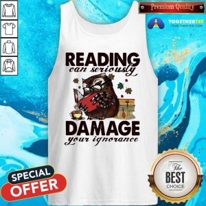 Owl Reading Can Seriously Damage Your Ignorance Tank Top - Design By Togethertee.com