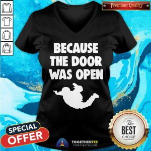 Because The Door Was Open Skydrive V-neck - Design By Togethertee.com