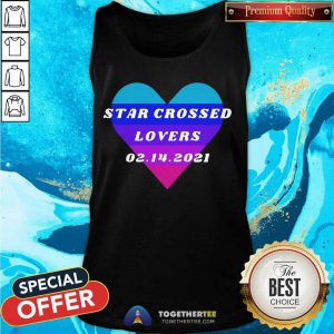 Heart Star Crossed Lovers 02.14.2021 Tank Top - Design By Togethertee.com