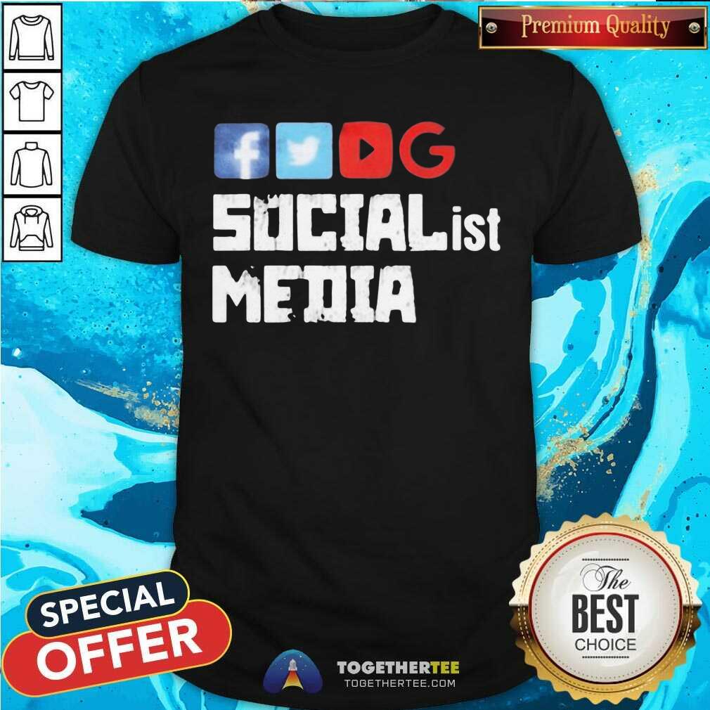 Happy Socialist Media Shirt Socialist Media Shirt