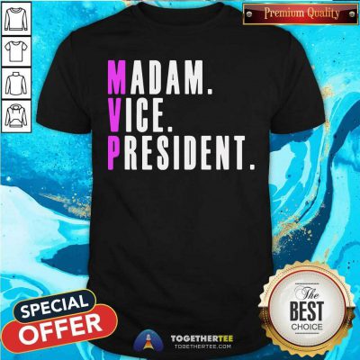 MVP Madam Vice President Kamala Harris 2020 Political T Shirt