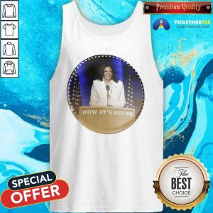 Kamala Harris How It’s Going Tank Top