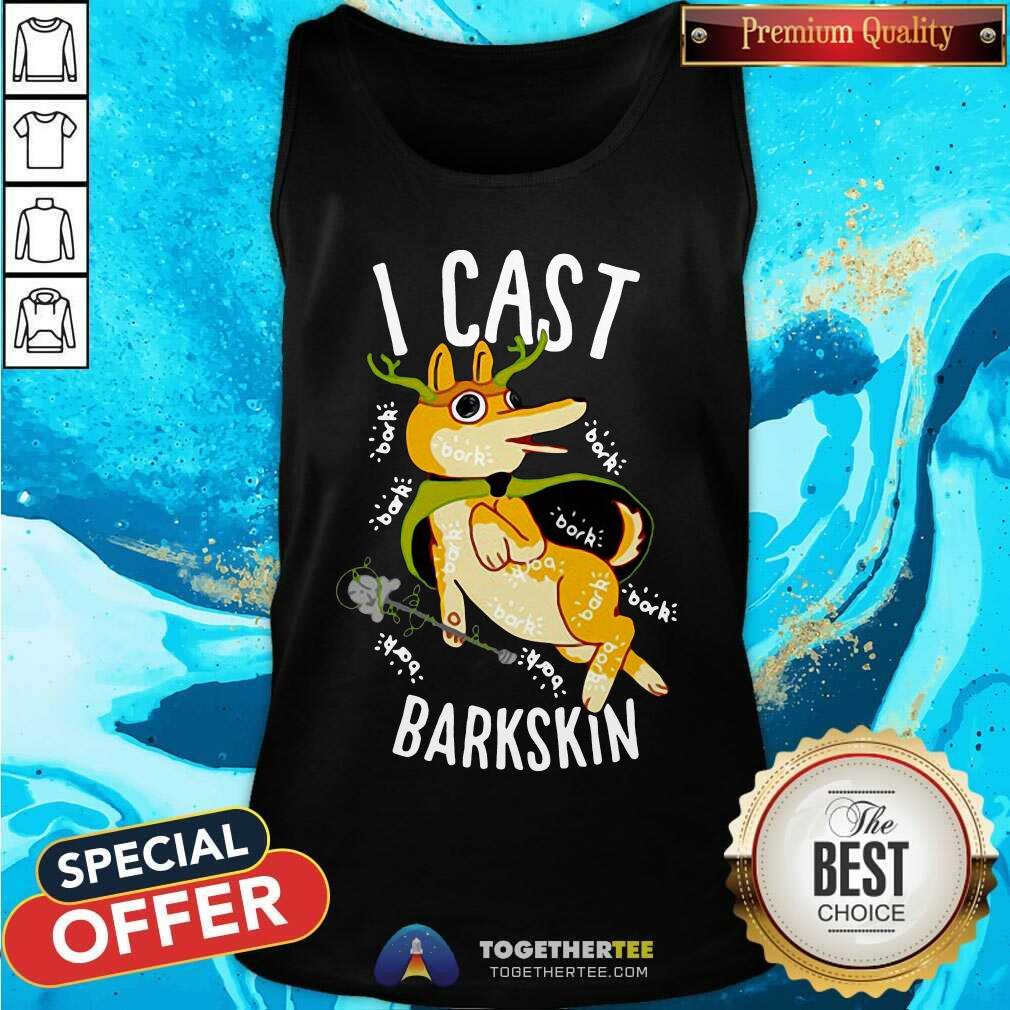 I Cast Barkskin Tank Top - Design By Togethertee.com I Cast Barkskin Tank Top - Design By Togethertee.com