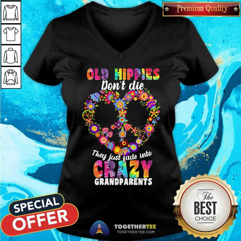 Flower Old Hippies Don’t Die They Just Fade Into Crazy Grandparents V-neck - Design By Togethertee.com Flower Old Hippies Don’t Die They Just Fade Into Crazy Grandparents V-neck - Design By Togethertee.com