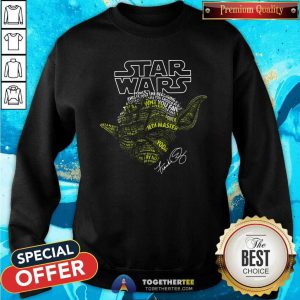 Yoda Star Wars Force This Is Just The Beginning Signature Sweatshirt
