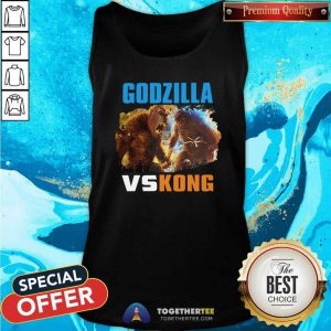 Godzilla Vs Kong T Tank Top