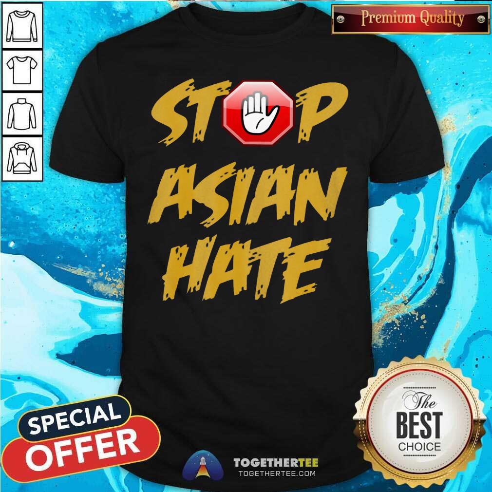 Awesome Anti Asian Racism Stop Asian Hate Shirt Awesome Anti Asian Racism Stop Asian Hate Shirt